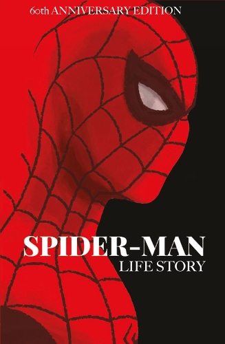 Spider-Man: Life Story Anniversary Edition (Hardback)