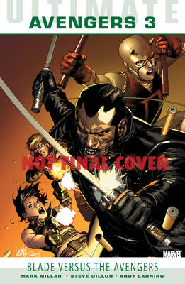 Ultimate Comics: Avengers Vol.3: Blade Versus The Avengers (Paperback)