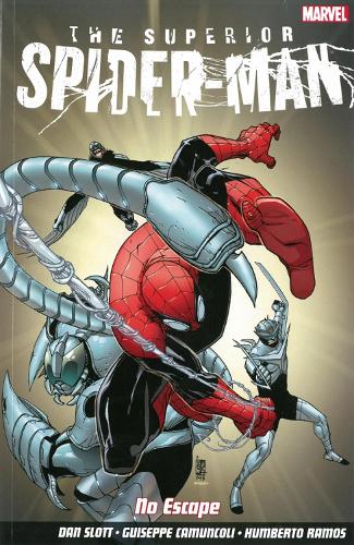 Superior Spider-man: No Escape by Humberto Ramos, Dan Slott | Waterstones