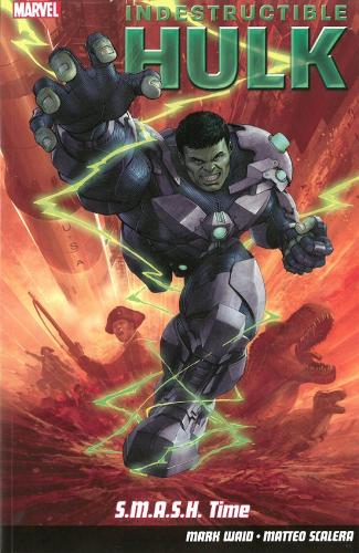 Indestructible Hulk Volume 3: S.m.a.s.h. Time (Paperback)