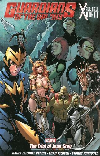 Brian Michael Bendis Guardians of the Galaxy/All-New X-Men: The Trial of Jean Grey