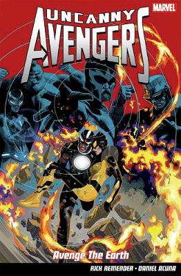 Uncanny Avengers Vol. 4: Avenge The Earth (Paperback)