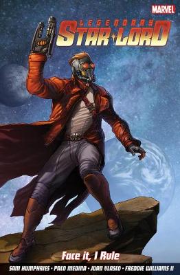 Legendary Star-lord, The Vol. 1: Face It, I Rule (Paperback)