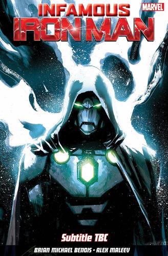 Infamous Iron Man Vol. 1: Infamous (Paperback)