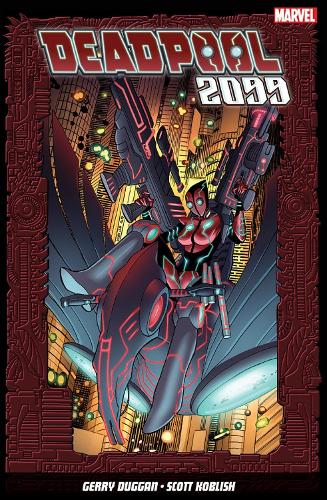 Gerry Duggan Deadpool 2099