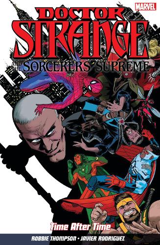 Doctor Strange And The Sorcerers Supreme Vol. 2: Time After Time (Paperback)