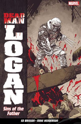 Dead Man Logan Vol. 1: Sins Of The Father (Paperback)