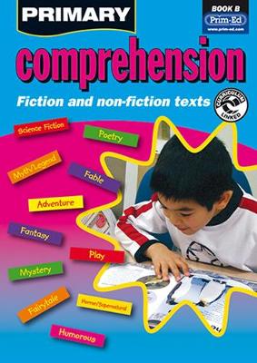Primary Comprehension: Bk. B: Fiction and Nonfiction Texts (Paperback)
