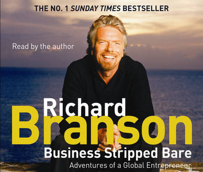 Business Stripped Bare: Adventures of a Global Entrepreneur (CD-Audio)