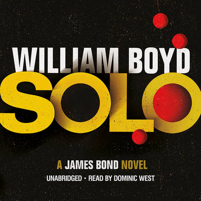 Solo: A James Bond Novel (CD-Audio)