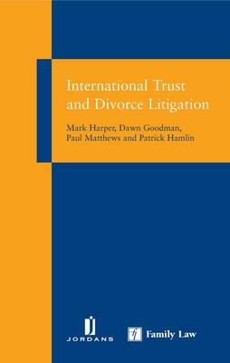 International Trust and Divorce Litigation (Paperback)
