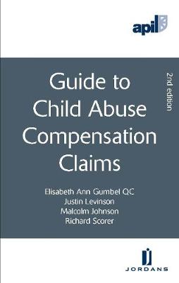 APIL Guide to Child Abuse Compensation Claims (Paperback)