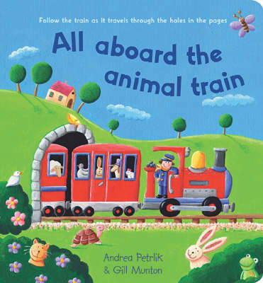 All Aboard the Animal Train (Hardback)