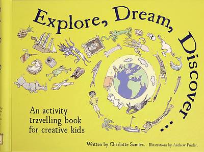 Explore, Dream, Discover (Hardback)