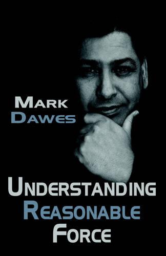 Understanding Reasonable Force (Paperback)