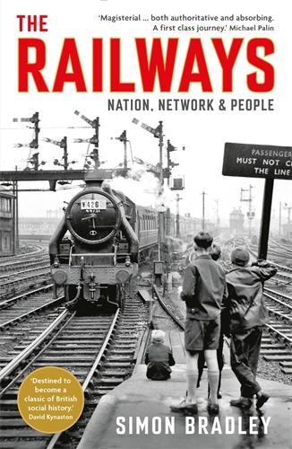 Simon Bradley The Railways