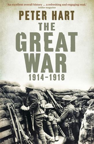 The Great War: 1914-1918 by Peter Hart | Waterstones