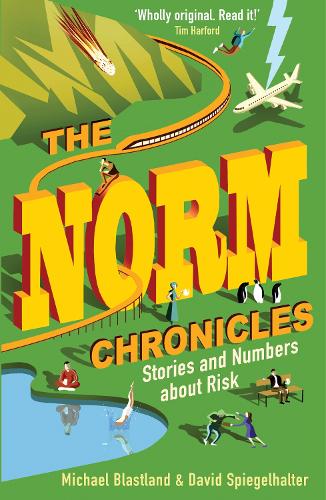 The Norm Chronicles: Stories and numbers about danger (Paperback)