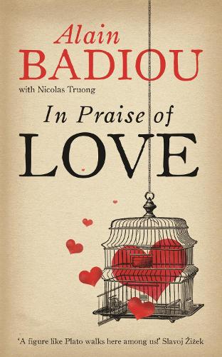 In Praise Of Love - Alain Badiou