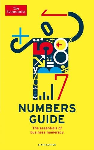 The Economist Numbers Guide 6th Edition: The Essentials of Business Numeracy (Paperback)