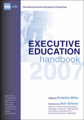 Executive Education Handbook 2007: A Guide to International Executive Development Programmes (Paperback)
