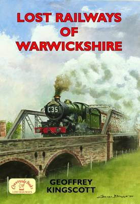 Lost Railways of Warwickshire - Lost Railways (Paperback)