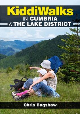 Kiddiwalks in Cumbria & the Lake District - Kiddiwalks (Paperback)