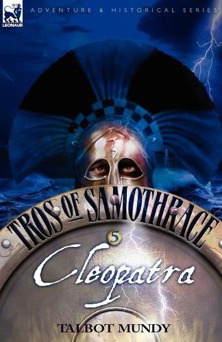 Tros of Samothrace 5: Cleopatra (Paperback)