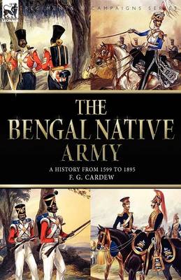 The Bengal Native Army (Paperback)