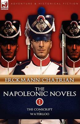 The Napoleonic Novels: Volume 1-The Conscript & Waterloo (Paperback)