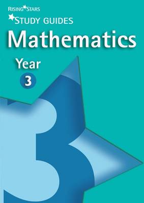 Rising Stars Study Guides Maths Year 3 - Rising Stars Study Guides Series (Paperback)