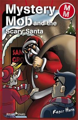 Mystery Mob and the Scary Santa Series 2 - Mystery Mob (Paperback)