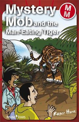 Mystery Mob and the Man Eating Tiger Series 2 - Mystery Mob (Paperback)