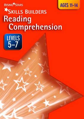 Skills Builders Reading Comprehension Levels 5-7: Level 5 -7 - Rising Stars Skills Builders (Paperback)
