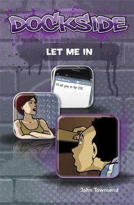 Dockside: Let Me In! (Stage 1 Book 6) - Dockside (Paperback)