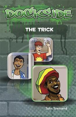 Dockside: The Trick (Stage 2 Book 3) - Dockside (Paperback)