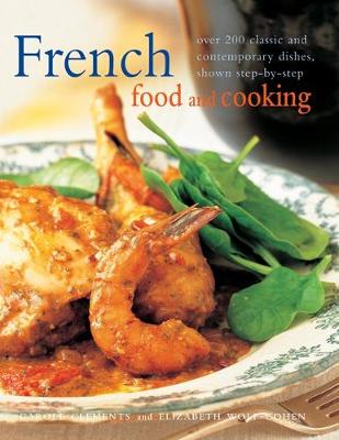 French Food & Cooking: Over 200 classic and contemporary dishes, shown step-by-step (Paperback)