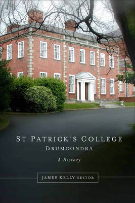 St Patrick's College Drumcondra, 1875 - 2000: A History (Hardback)
