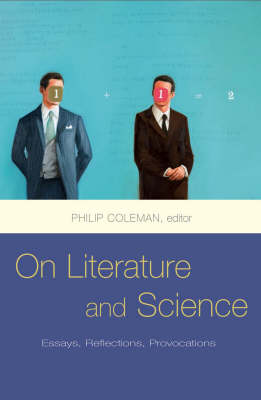 On Literature and Science: Essays, Reflections, Provocations (Hardback)