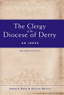 The Clergy of the Diocese of Derry: An Index (Hardback)