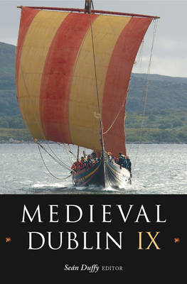 Medieval Dublin: v. 9 (Paperback)
