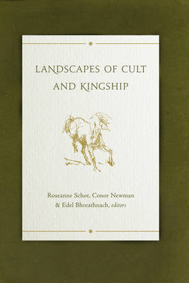 Landscapes of Cult and Kingship (Hardback)
