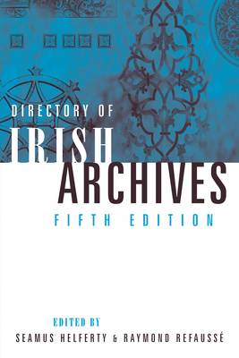 Directory of Irish Archives (Hardback)