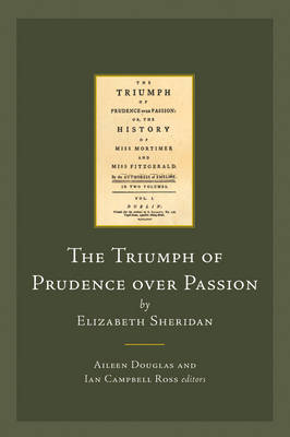 The Triumph of Prudence Over Passion by Elizabeth Sheridan (Hardback)