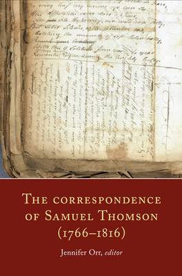 The Correspondence of Samuel Thomson (1766-1816) (Hardback)