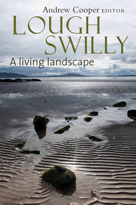 Lough Swilly: A Living Landscape (Hardback)