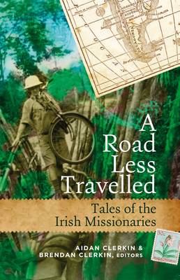 A Road Less Travelled By Aidan Clerkin Brendan Clerkin Waterstones