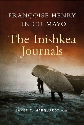 Francoise Henry in Co. Mayo: The Inishkea Journals (Paperback)