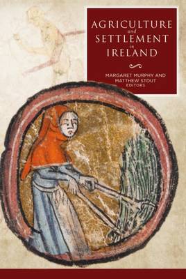 Agriculture and Settlement in Ireland (Hardback)