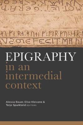 Epigraphy in an intermedial context (Hardback)